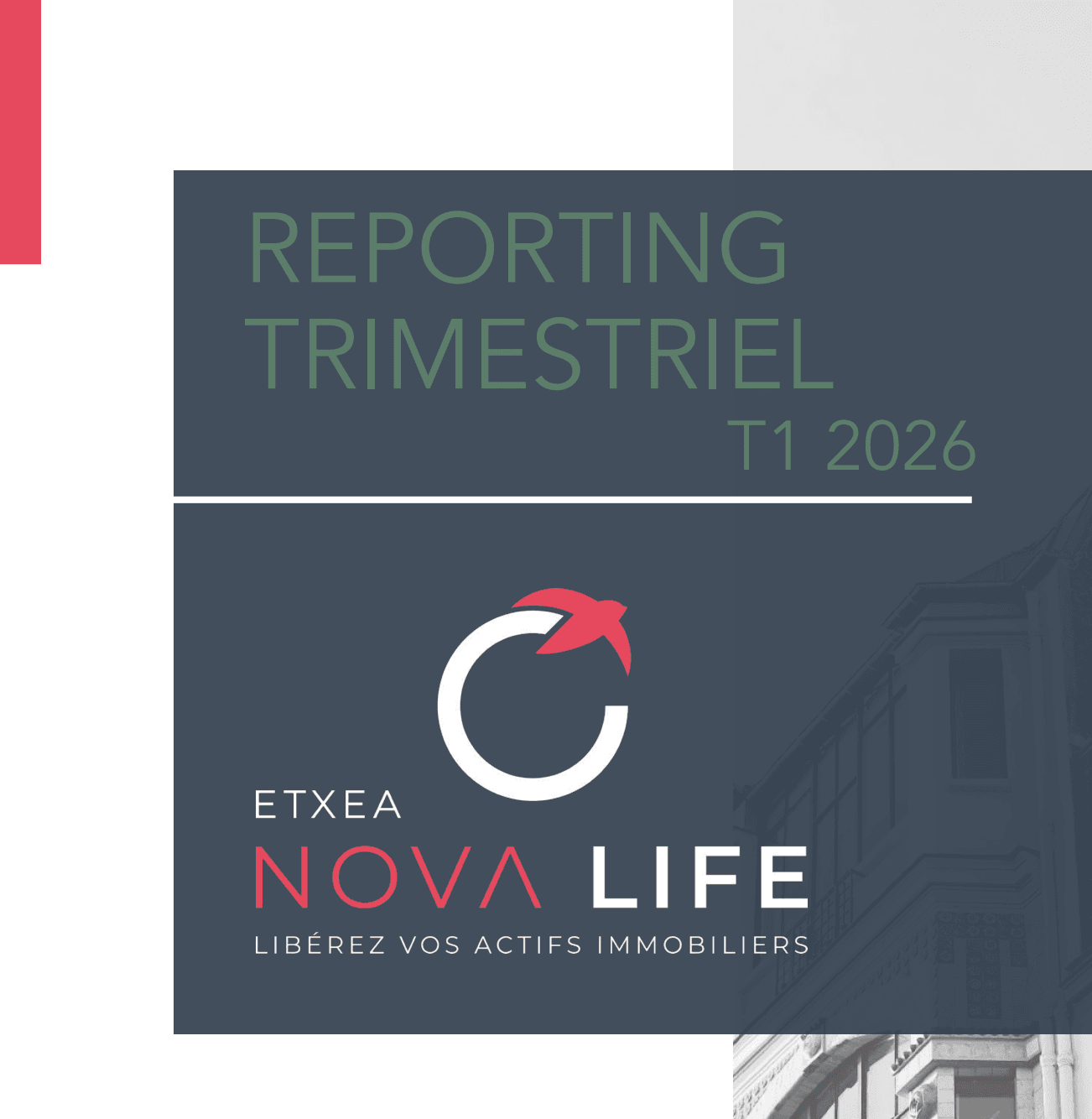 Reporting Trimestriel T1 2026- Etxea Nova Life